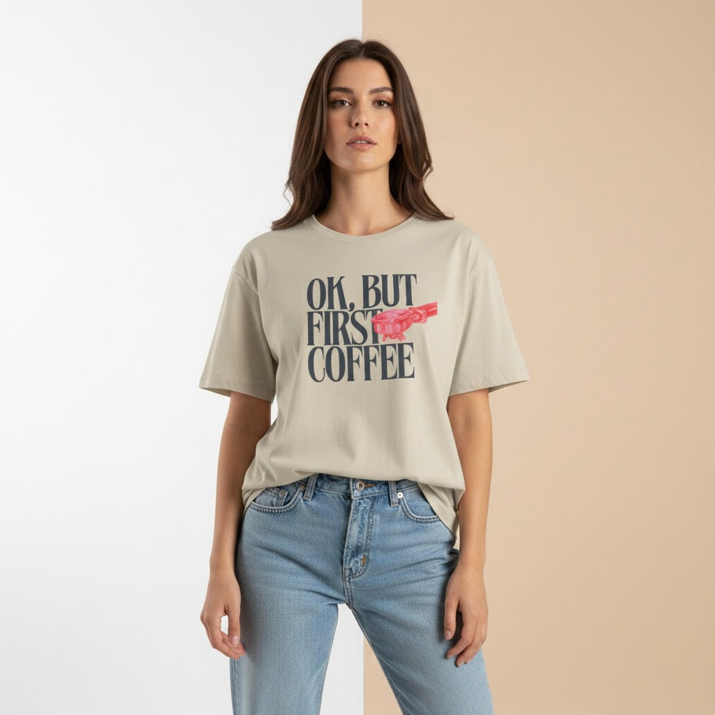 OK, But First Coffee T-Shirt - Heat Mess