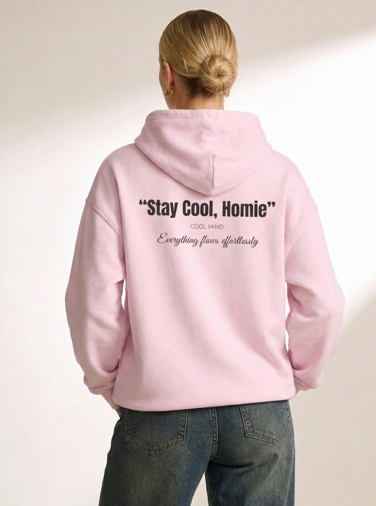 Stay Cool, Homie Hoodie - Heat Mess