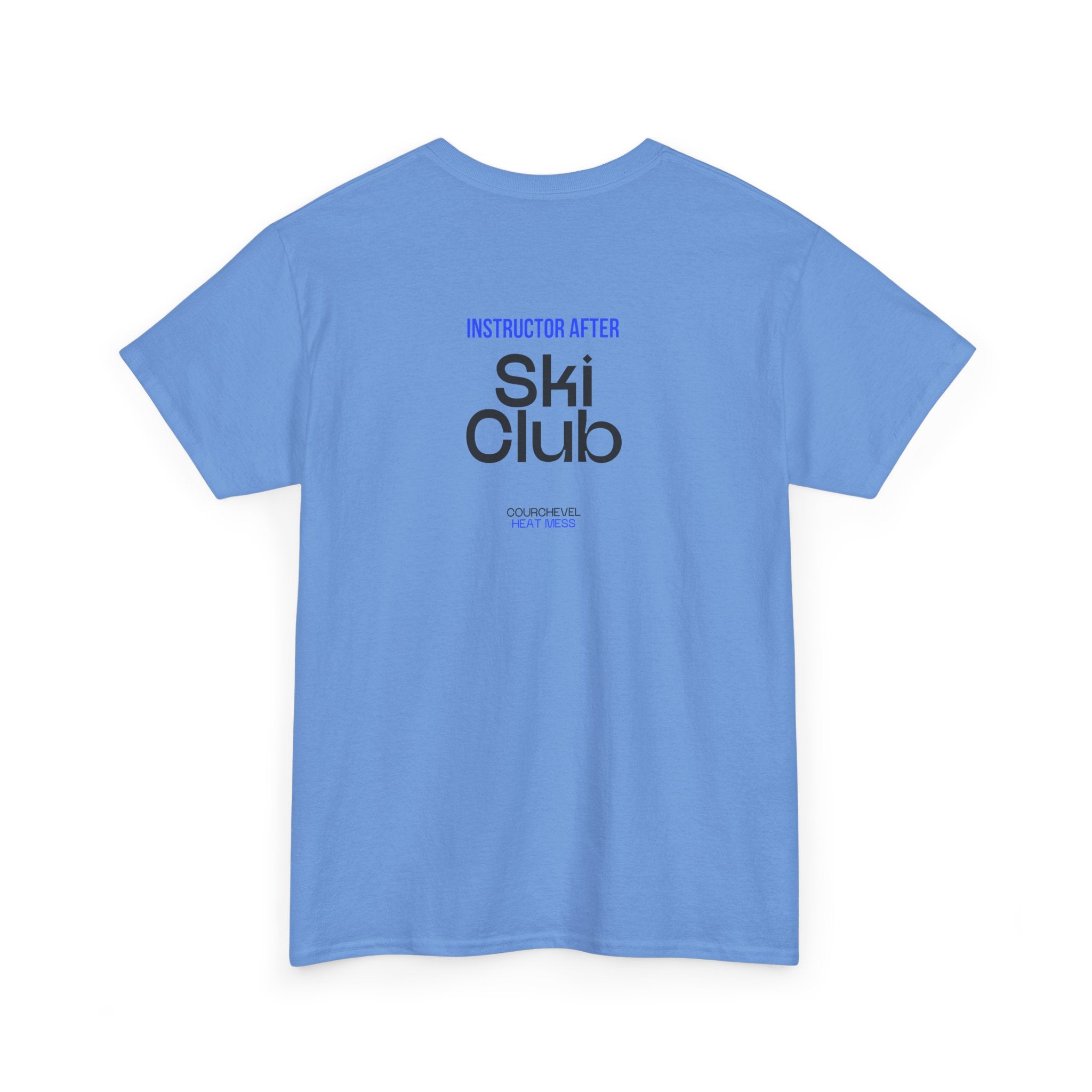 Après Ski Instructor T-Shirt - Heat Mess