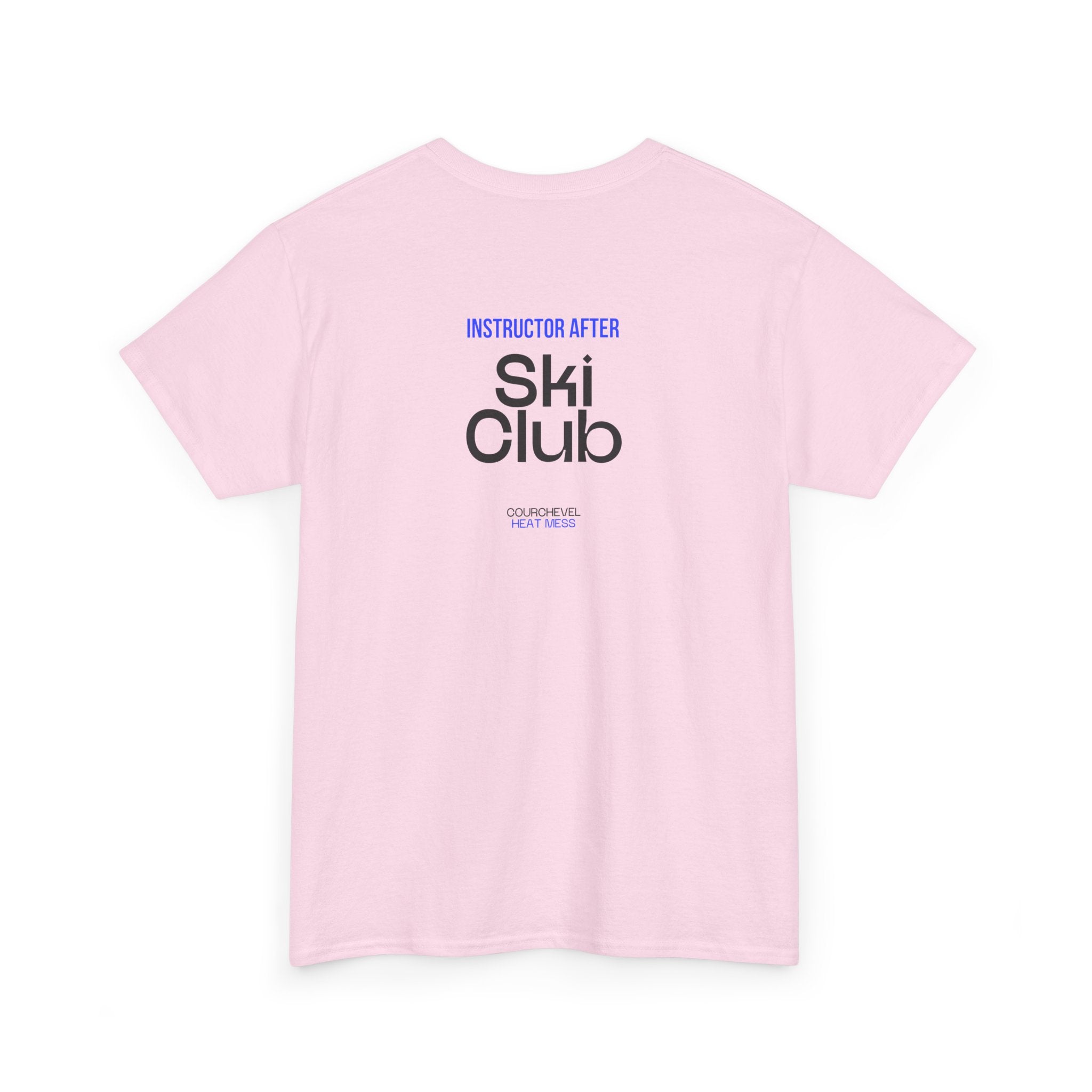 Après Ski Instructor T-Shirt - Heat Mess
