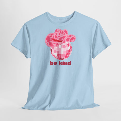 Be Kind Pink Disco Cowgirl T-Shirt - Heat Mess