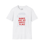 Books Are My Happy Place T-Shirt - Heat Mess