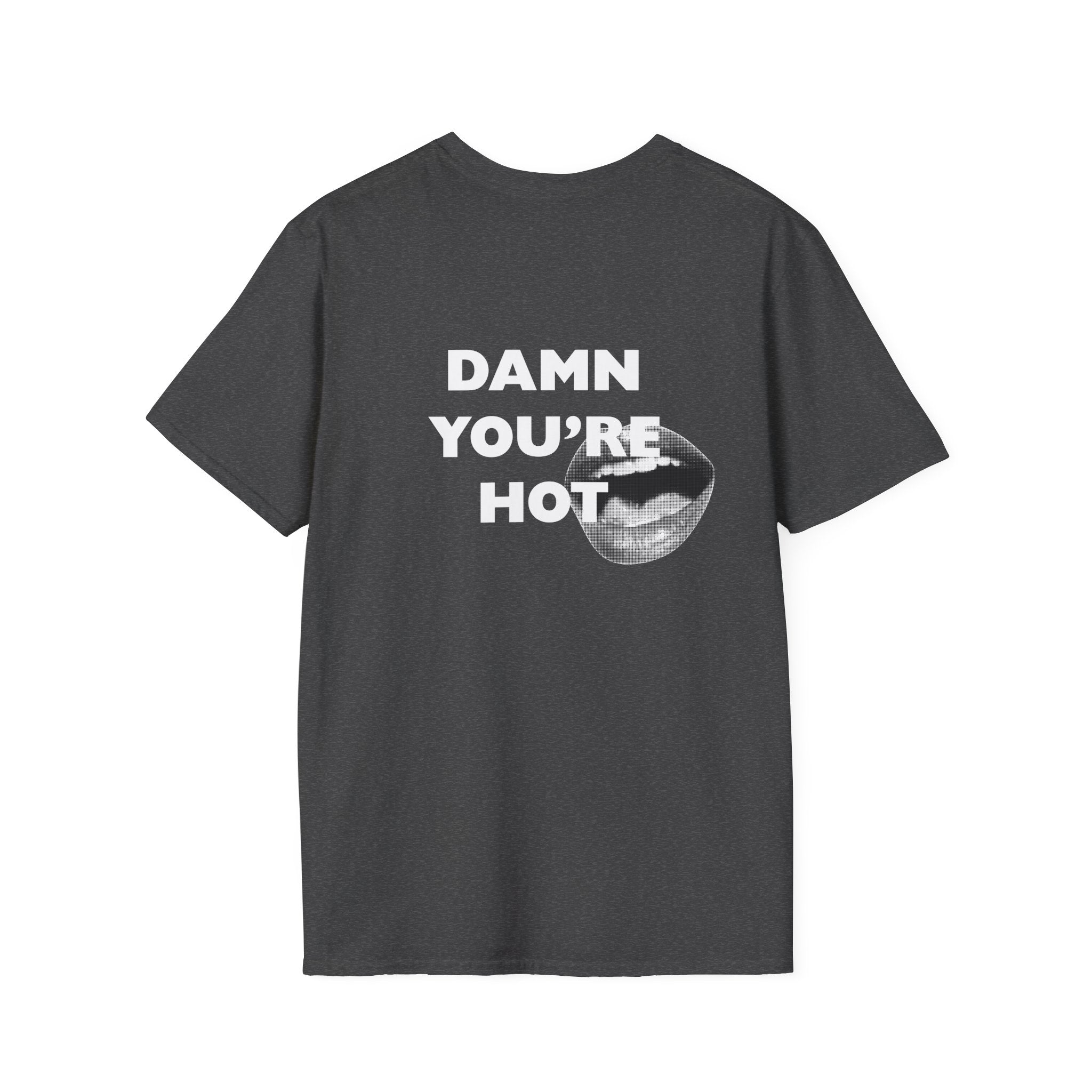 Damn You're Hot Tee - Heat Mess