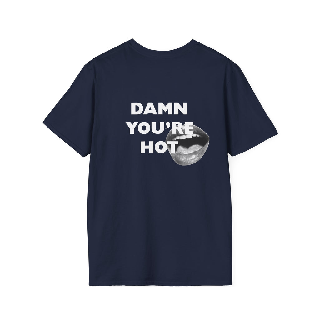 Damn You're Hot Tee - Heat Mess