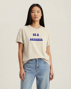 Be a Dreamer T-Shirt