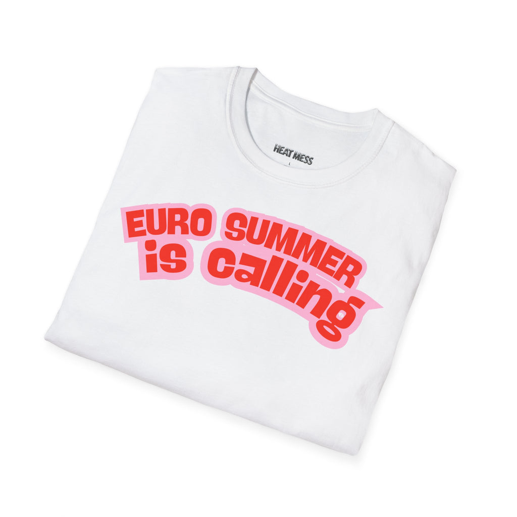 Euro Summer Is Calling T-Shirt - Heat Mess