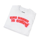 Euro Summer Is Calling T-Shirt - Heat Mess