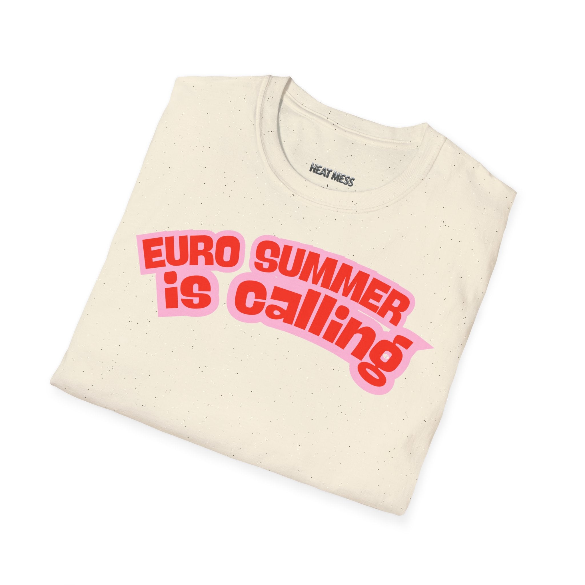 Euro Summer Is Calling T-Shirt - Heat Mess