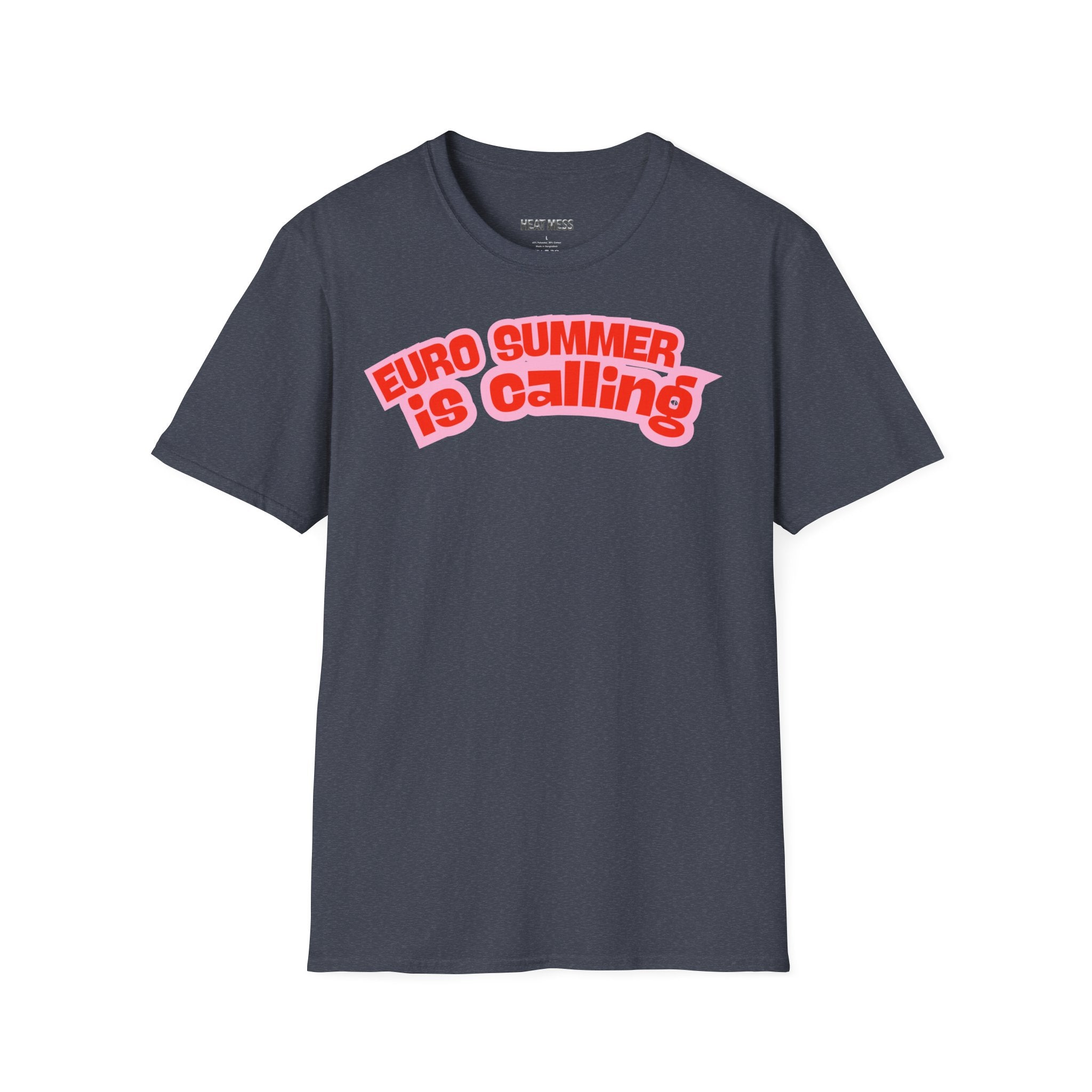 Euro Summer Is Calling T-Shirt - Heat Mess