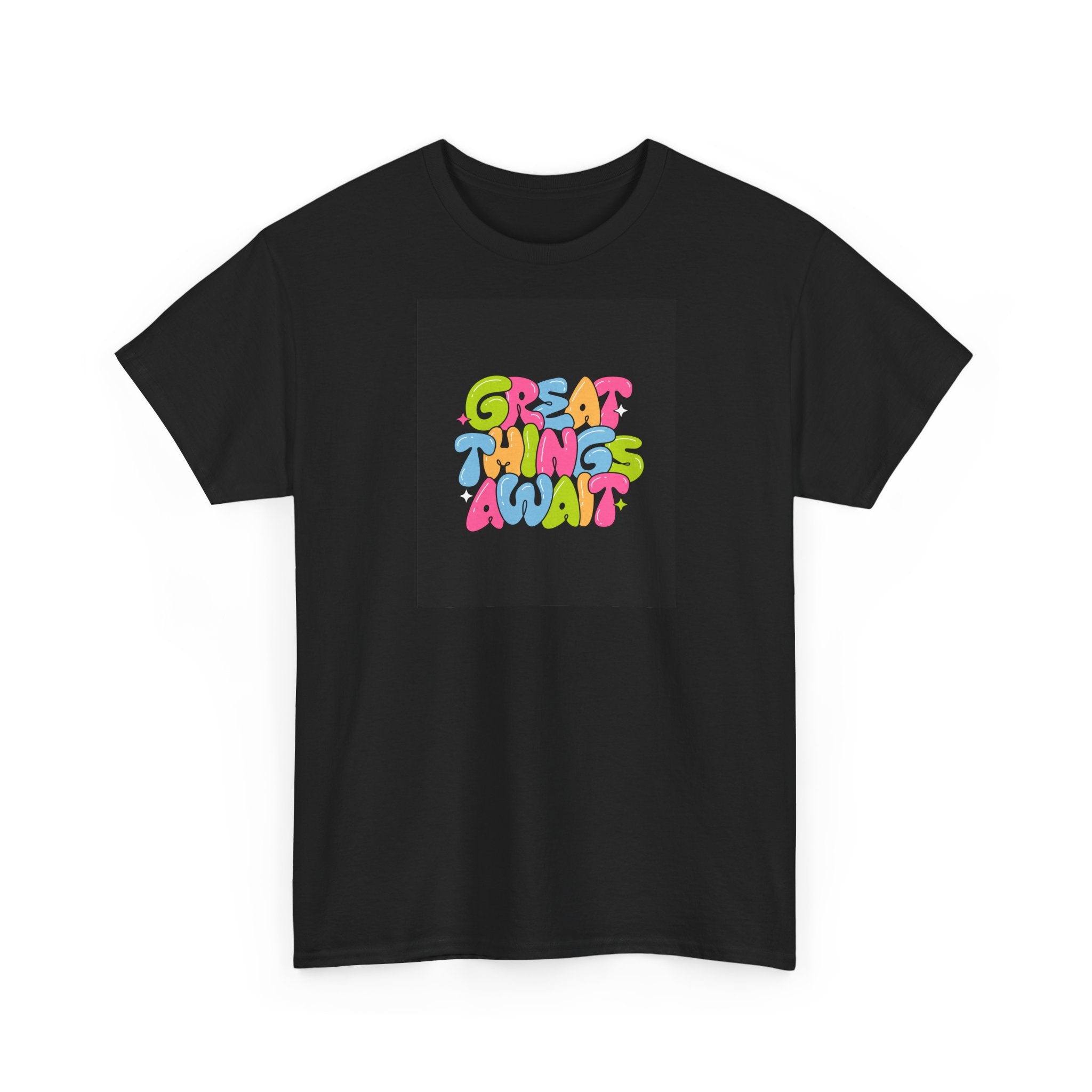 Great Things Await T‑Shirt - Heat Mess