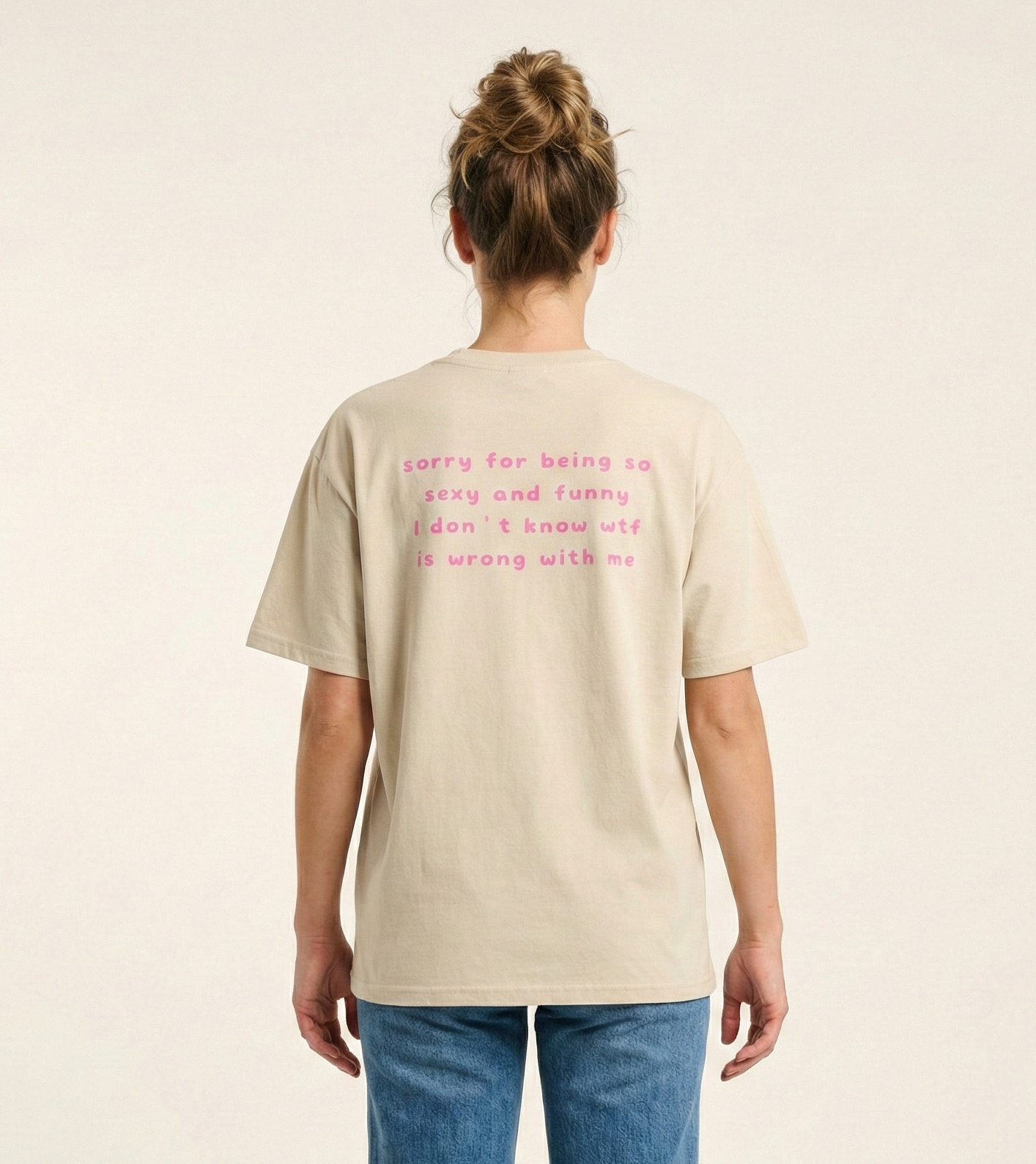 "sorry for being so sexy ..." T-Shirt
