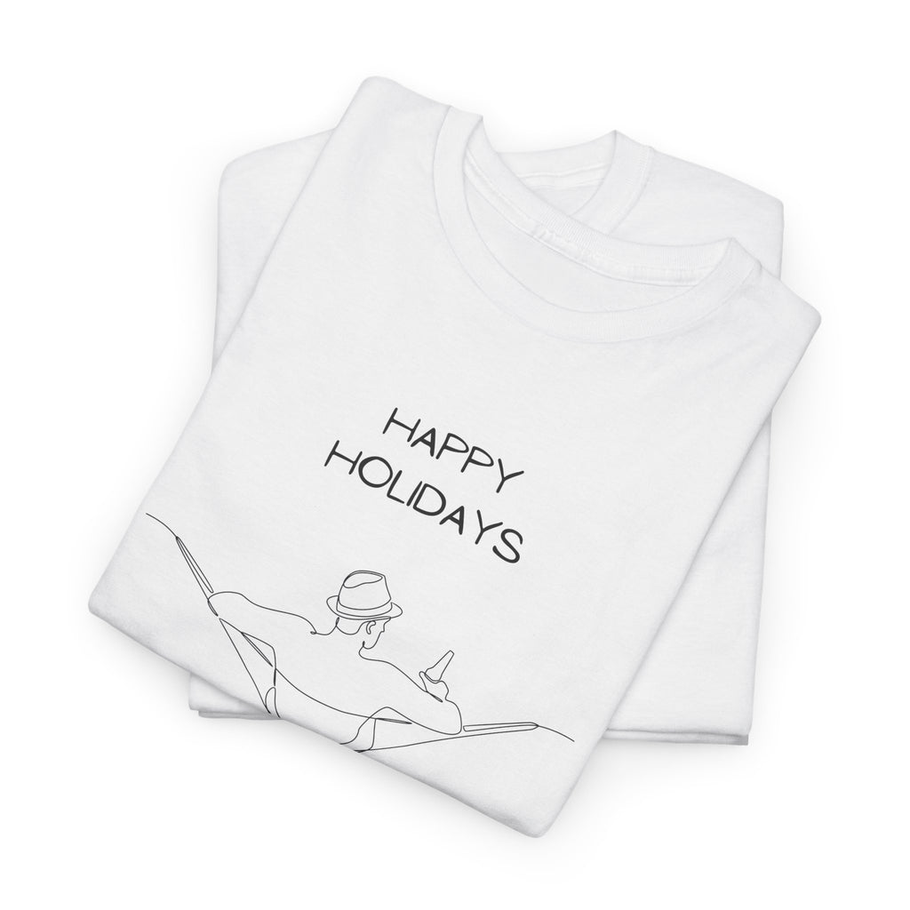 Holidays T-Shirt - Heat Mess