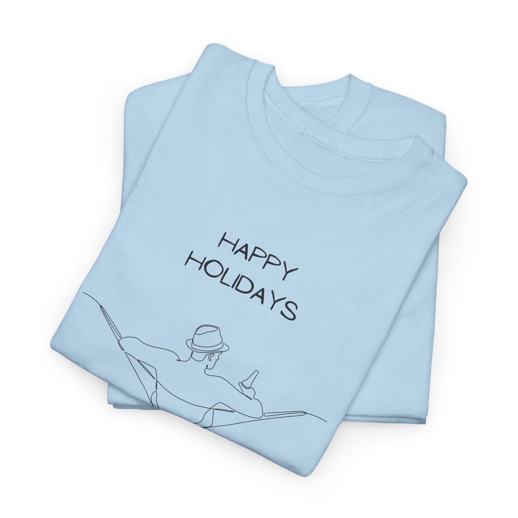 Holidays T-Shirt - Heat Mess
