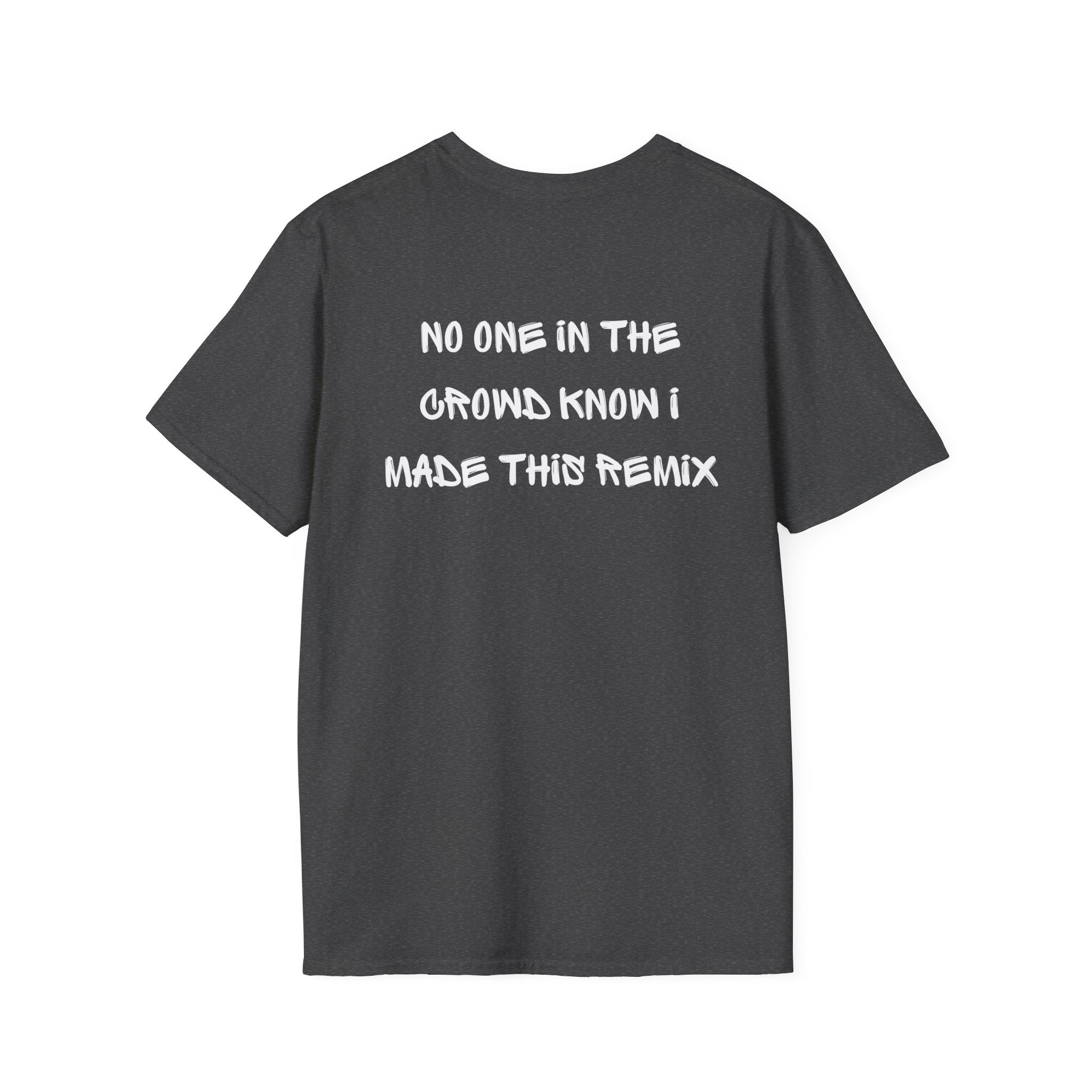 I make this remix T-Shirt - Heat Mess