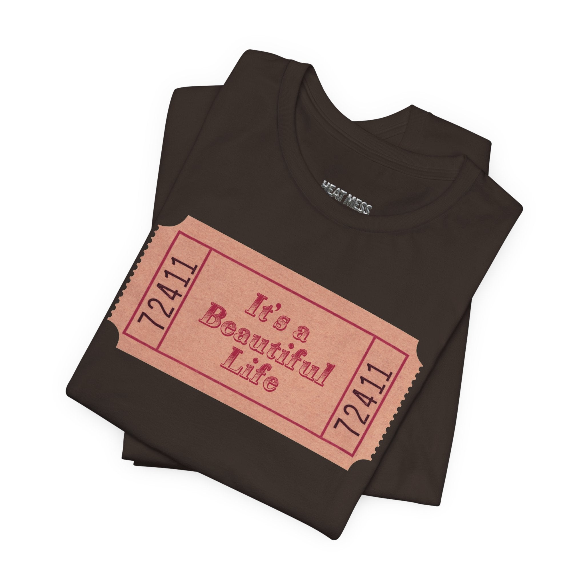 It's a Beautiful Life Ticket Tee - Heat Mess