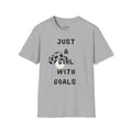 Just a Girl With Goals T-Shirt - Heat Mess