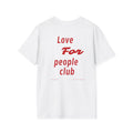 Love For People Club T-Shirt - Heat Mess