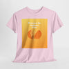 Pressons-les toujours frais T-shirt
