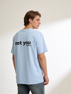 Not You Again T-Shirt - Heat Mess