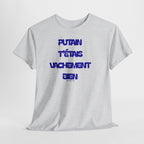 "Putain T'étais Vachement Bien" T-Shirt - Heat Mess