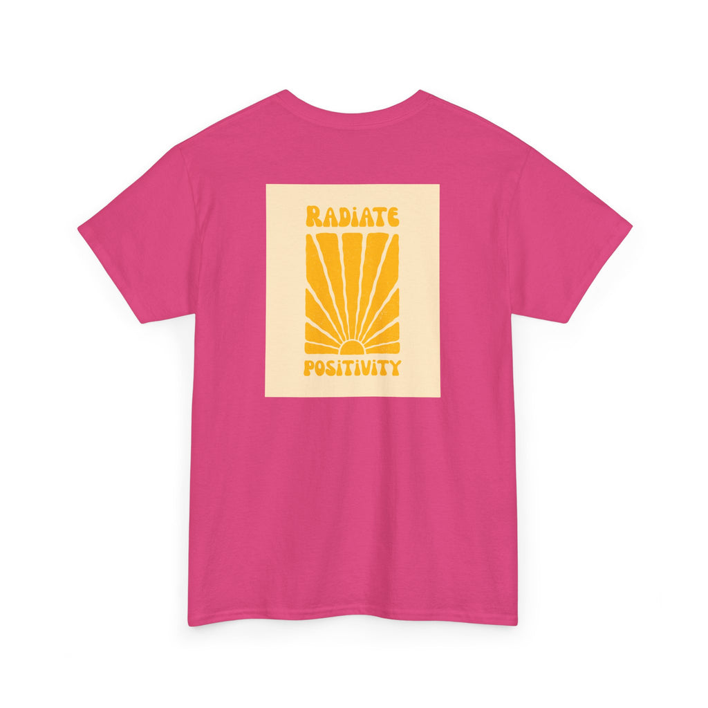 Radiate Positivity T-Shirt - Heat Mess