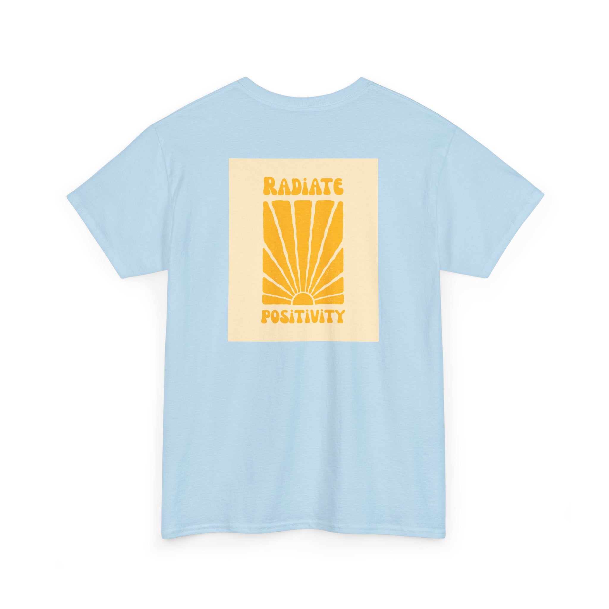 Radiate Positivity T-Shirt - Heat Mess