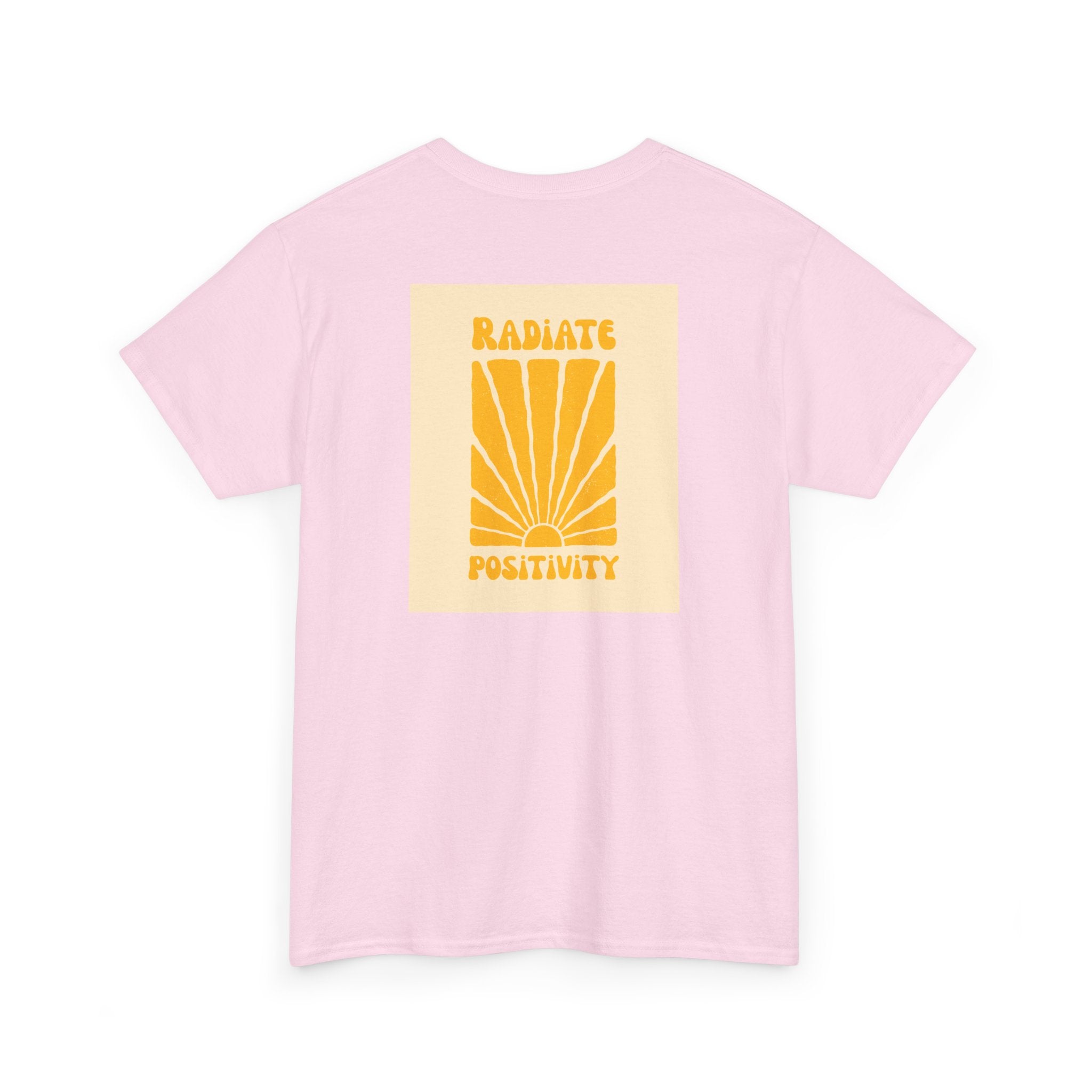 Radiate Positivity T-Shirt - Heat Mess