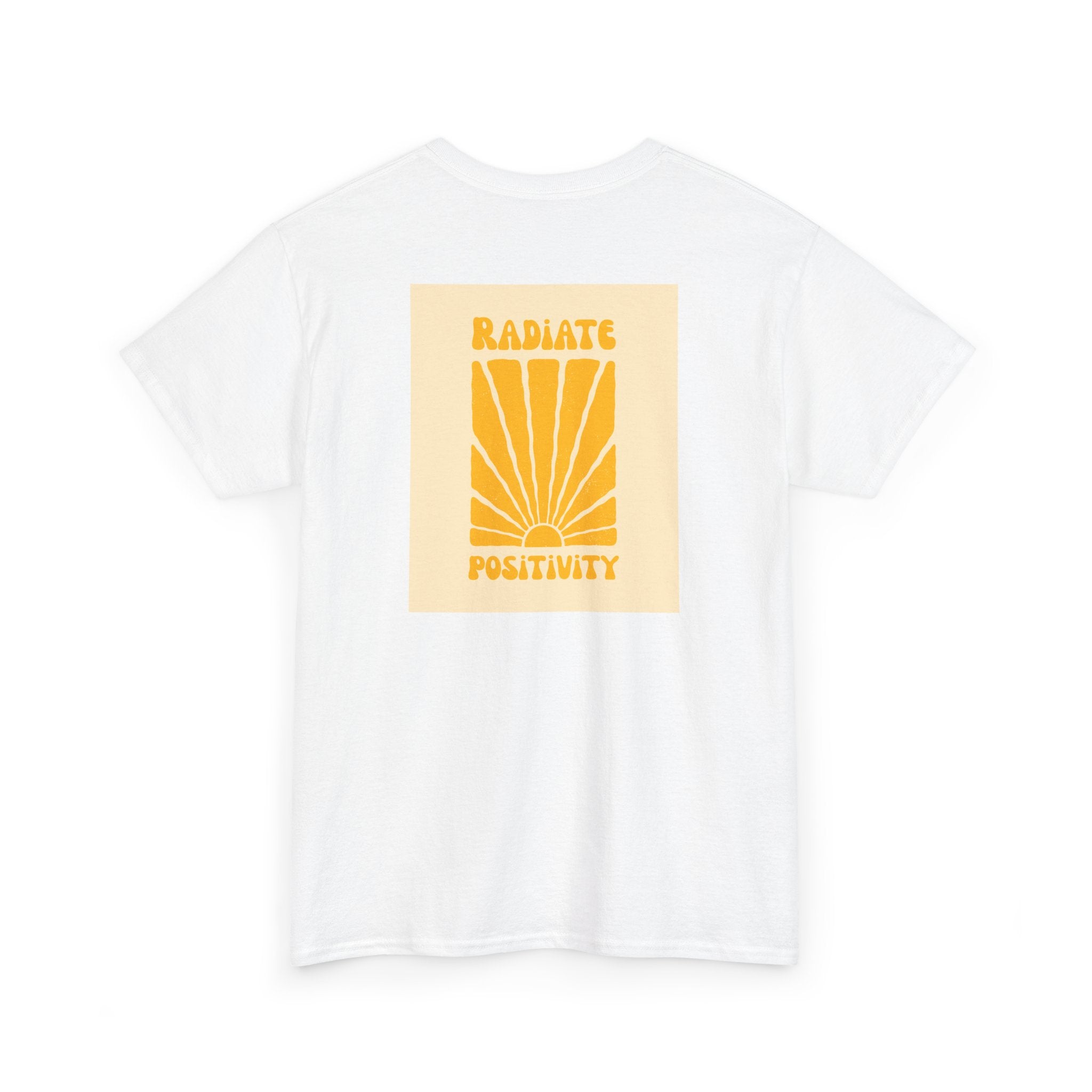 Radiate Positivity T-Shirt - Heat Mess