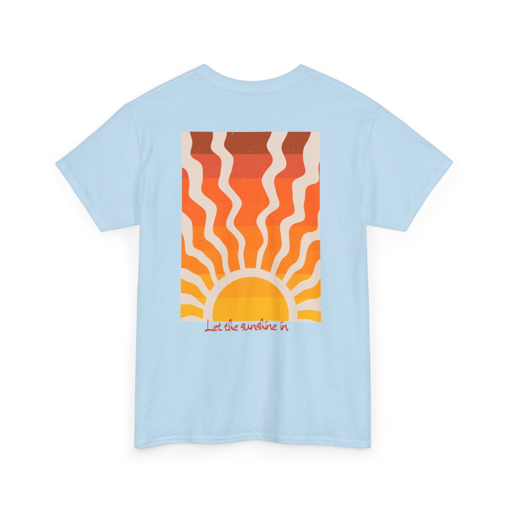 Sunrise "Let the Sunshine In" T-Shirt - Heat Mess