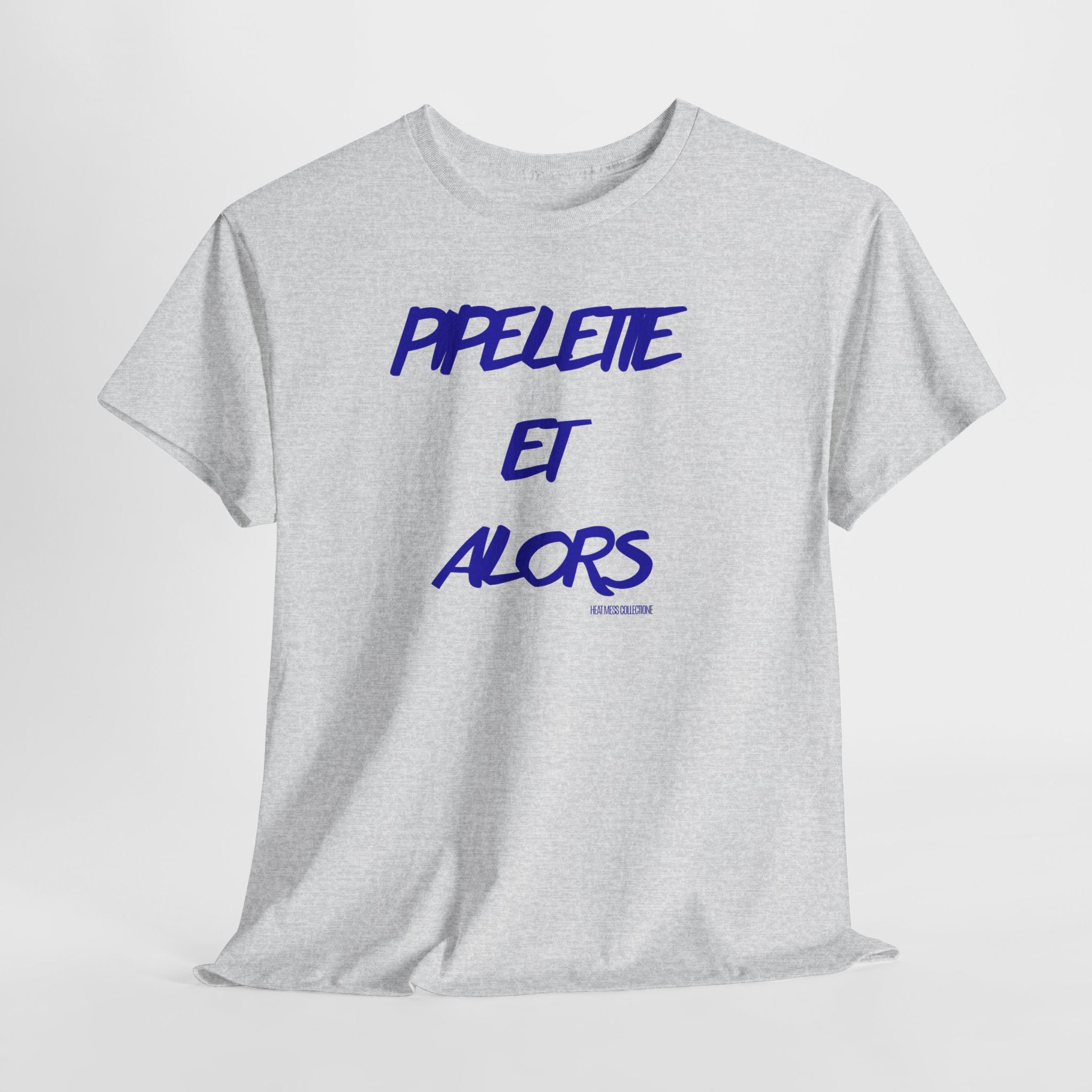 Et Alors T‑Shirt - Heat Mess