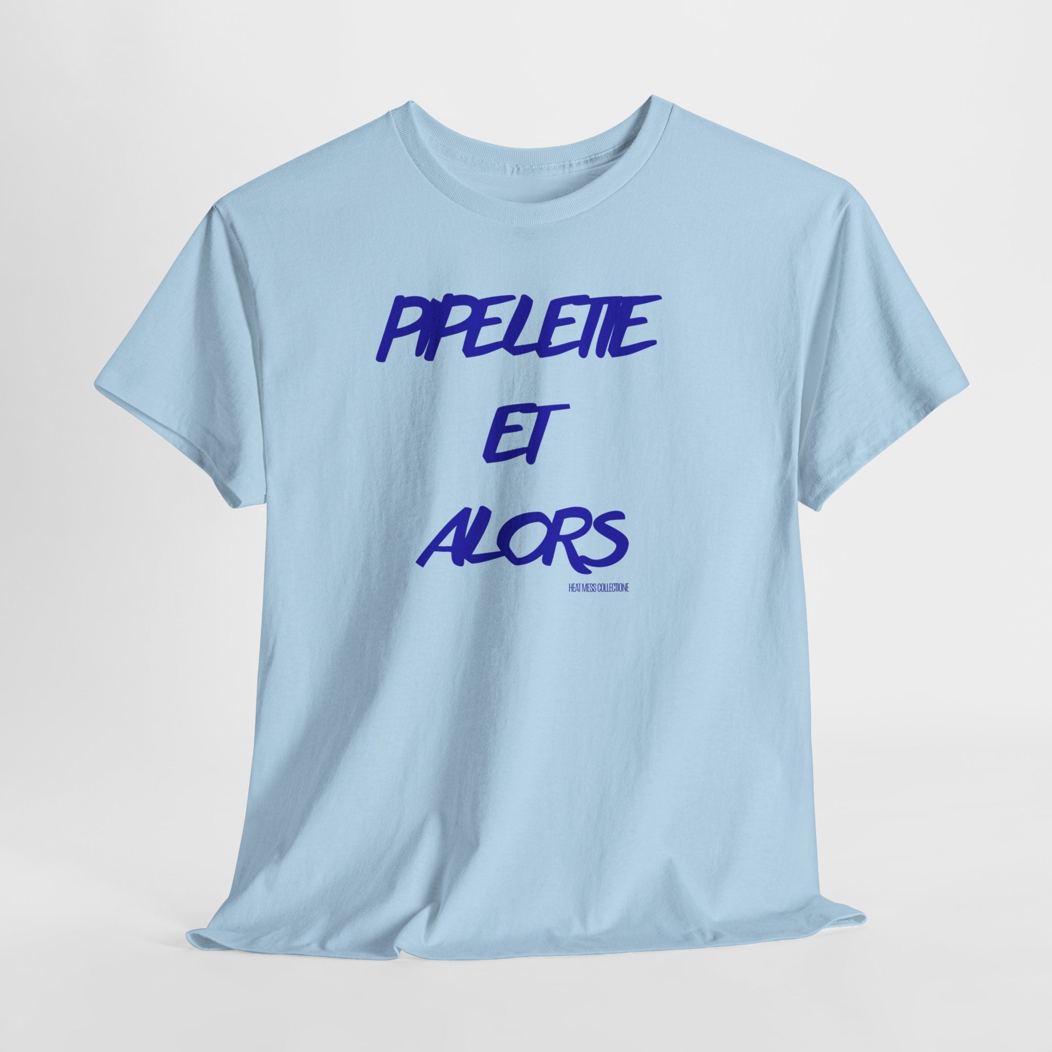 Et Alors T‑Shirt - Heat Mess