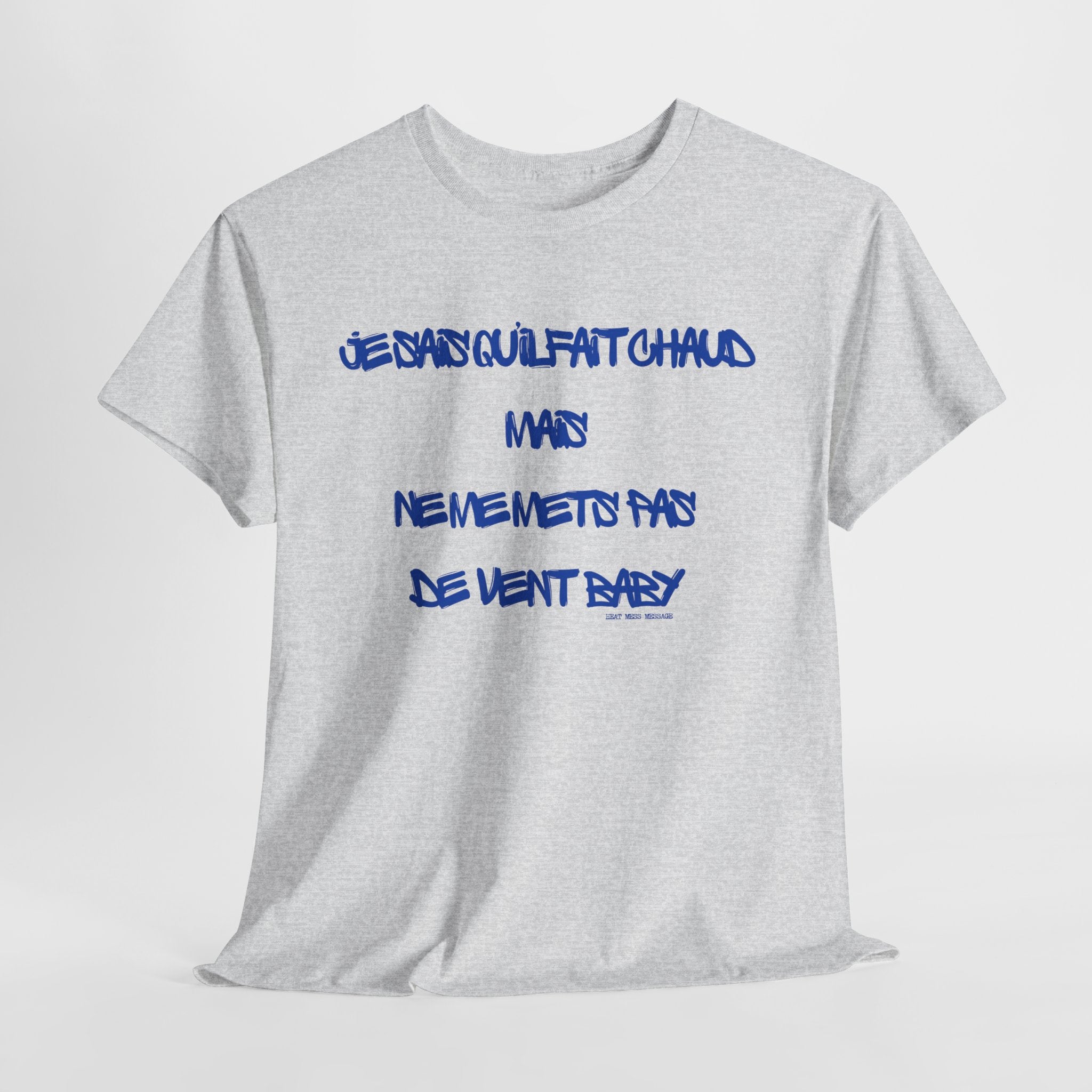 " Pas De Vent Baby" T-Shirt - Heat Mess