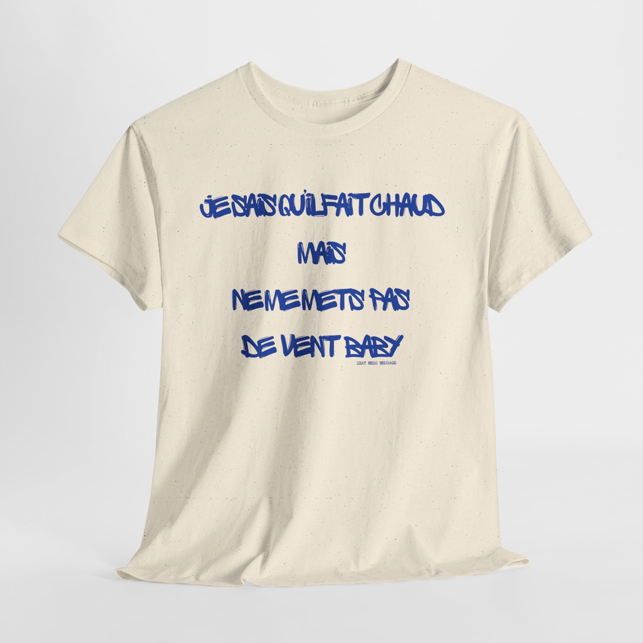 " Pas De Vent Baby" T-Shirt - Heat Mess