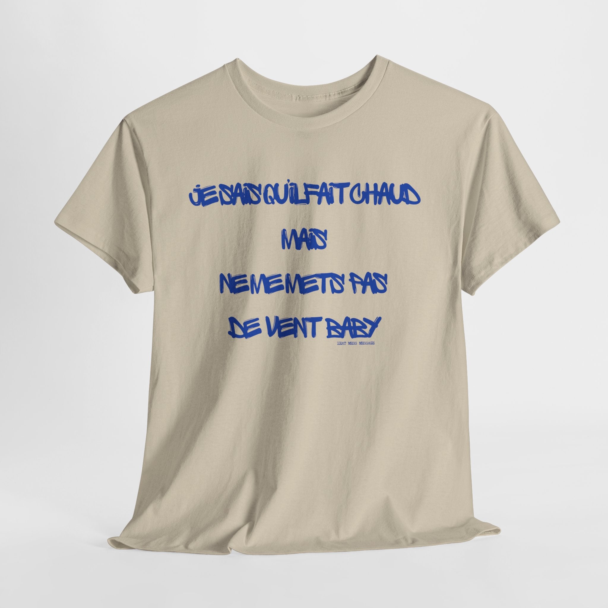 " Pas De Vent Baby" T-Shirt - Heat Mess